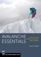 Bruce Tremper - Avalanche Essentials
