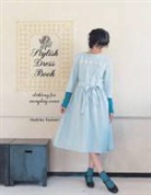 Yoshiko Tsukiori - Stylish Dress Book