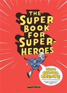 Jason Ford, Jason Ford - The Super Book for Super Heroes