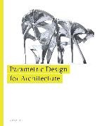 Wassim Jabi, Robert Woodbury - Parametric Design for Architecture