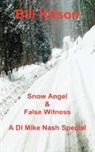 Bill Kitson - Snow Angel & False Witness