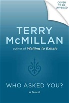 Terry McMillan - Who Asked You?