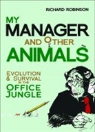 Dr Richard (Author) Robinson, Richard Robinson - My Manager and Other Animals