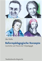 Silke Pfeiffer - Reformpädagogische Konzepte