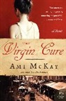 Ami McKay - The Virgin Cure
