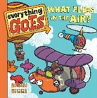 Brian Biggs, Brian/ Biggs Biggs, Brian Biggs - Everything Goes: What Flies in the Air?