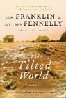 Beth Ann Fennelly, Tom Franklin, Tom/ Fennelly Franklin - The Tilted World