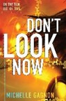 Michelle Gagnon, Gagnon Michelle - Don't Look Now