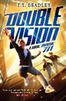F T Bradley, F. T. Bradley - Double Vision: Code Name 711