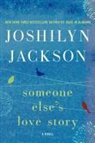 Joshilyn Jackson - Someone Else's Love Story