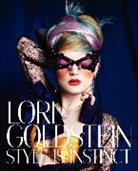 Lori Goldstein - Lori Goldstein: Style Is Instinct