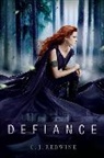 C J Redwine, C. J. Redwine - Defiance