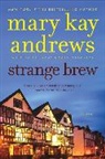 Mary Kay Andrews - Strange Brew