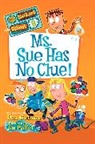 Dan Gutman, Dan/ Paillot Gutman, Jim Paillot - My Weirder School #9: Ms. Sue Has No Clue!