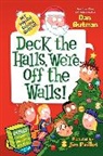 Dan Gutman, Dan/ Paillot Gutman, Jim Paillot - My Weird School Special: Deck the Halls, We're Off the Walls!