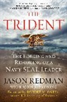 John Bruning, Jason Redman, Jason Bruning Redman, Jason Redmond, Jason Bruning Redmond - The Trident