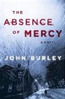 John Burley, Burley John - The Absence of Mercy