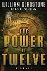 William Gladstone, Gladstone William - The Power of Twelve