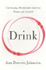 Ann Dowsett Johnston, Ann Dowsett Johnston - Drink