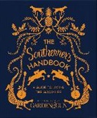 Editors Of Garden And Gun, Garden and Gun - The Southerner's Handbook