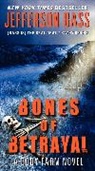Jefferson Bass - Bones of Betrayal