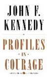 John F Kennedy, John F. Kennedy, John Fitzgerald Kennedy - Profiles in Courage
