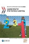 Organization For Economic Cooperat Oecd, Organisation for Economic Co-Operation and Develop, Organization for Economic Co-Operation a, OECD, Organization For Economic Cooperation An - Leadership for 21st century learning : educational research and innovation
