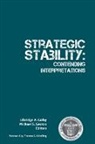 Colby Elbridge, Gerson Michael, Strategic Studies Institute, A. Colby Elbridge, S. Gerson Michael - Strategic Stability Contending Interpretations