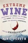 Michael Veseth, Mike Veseth - Extreme Wine