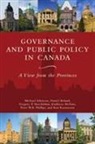 Michael M. Atkinson, Daniel Beland, Johnson-Shoyama Graduate School, Johnson-Shoyama-Graduate School, Gregory P. Marchildon - Governance and Public Policy in Canada