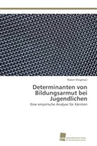 Robert Klinglmair - Determinanten von Bildungsarmut bei Jugendlichen