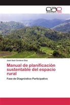 José S. Córdova Díaz, José Saúl Córdova Díaz - Manual de planificación sustentable del espacio rural
