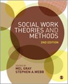 Mel Gray, Mel Webb Gray, Professor Mel Webb Gray, Mel Gray, Professor Mel Gray, Stephen Webb - Social Work Theories and Methods