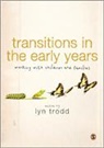 Lyn Trodd, Lyn Trodd, Lyn Trodd, Trodd Lyn - Transitions in the Early Years