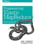Kevin Schmidt, Phillips, Christopher Phillips, Schmid, Schmidt, … - Programming Elastic MapReduce Using AWS Services to Build an End-to-End Application