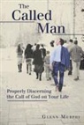 Glenn Murphy - The Called Man