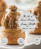 Jacquy Pfeiffer, Jacquy/ Shulman Pfeiffer, Martha Rose Shulman - The Art of French Pastry