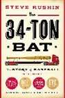 Steve Rushin, Rushin Steve - The 34-Ton Bat