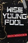 Sean Beaudoin - Wise Young Fool