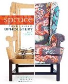 Amanda Brown - Spruce: A Step-By-Step Guide to Upholstery and Design