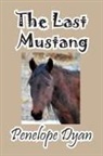 Penelope Dyan - The Last Mustang