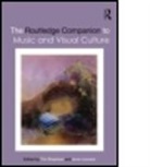 Tim (University of Sheffield Shephard, Tim Leonard Shephard, Tim/ Leonard Shephard, Anne Leonard, Anne (Clark Art Institute Leonard, Anne (University of Chicago Leonard... - Routledge Companion to Music and Visual Culture
