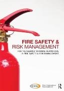 Fire Protection Association - Fire Safety and Risk Management - For the Nebosh National Certificate in Fire Safety and Risk Management