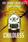 Kurt Bruner, James Dobson, James/ Bruner Dobson - Childless