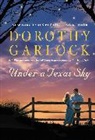 Dorothy Garlock - Under a Texas Sky