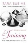 Tara Sue Me, Tara Sue Me - The Training