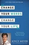 Joyce Meyer - Change Your Words, Change Your Life