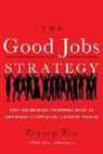 Zeynep Ton, Ton Zeynep Ton - The Good Jobs Strategy