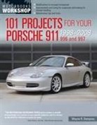 Wayne Dempsey, Wayne R Dempsey, Wayne R. Dempsey, Wayne Dempsey . - 101 Projects for Your Porsche 911 996 and 997 1998-2008