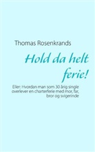 Thomas Rosenkrands - Hold da helt ferie!